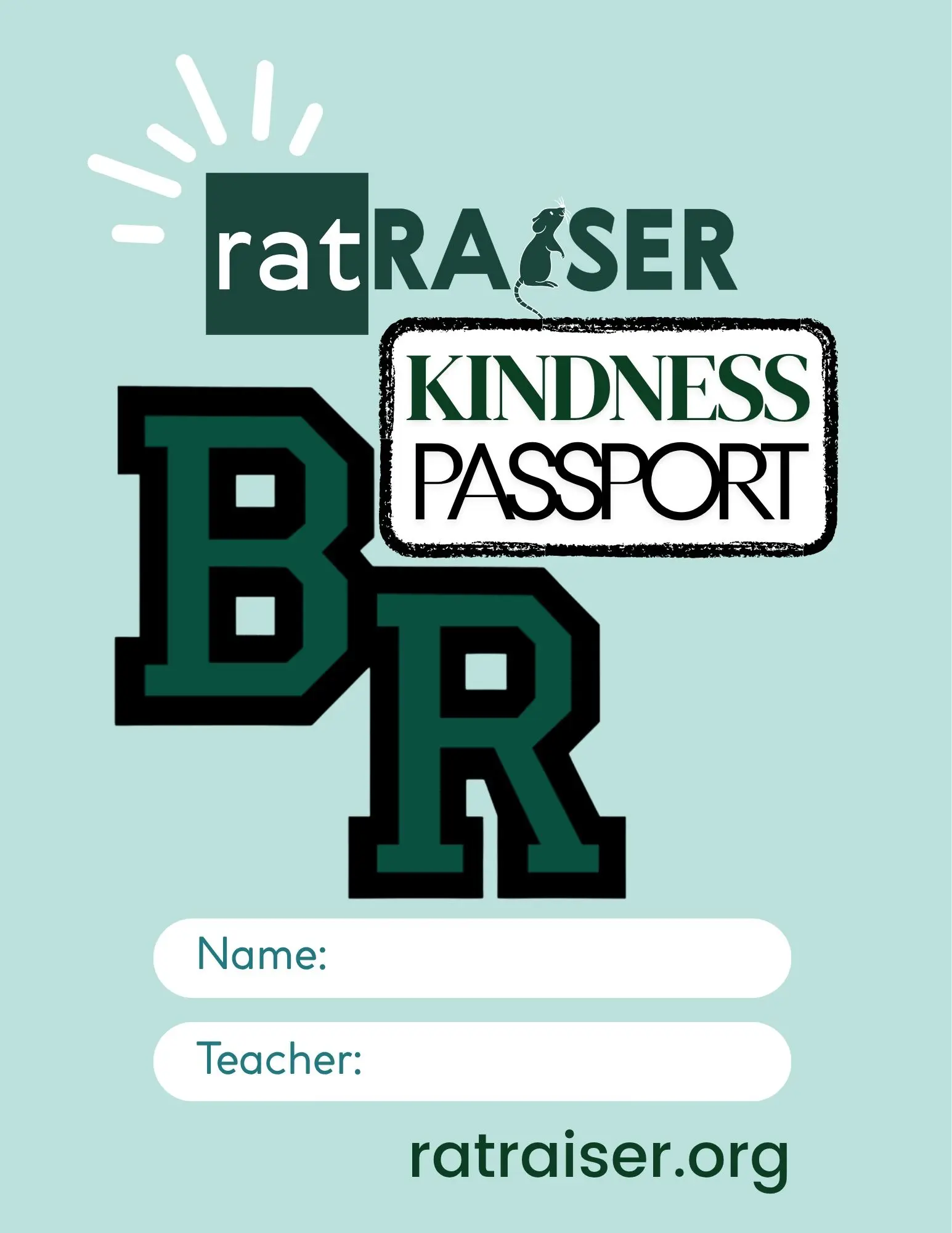 PDF Kindness Passport img RatRaiser Kindness Passport cover with Black River “BR” logo, spaces for student name and teacher, and ratraiser.org.